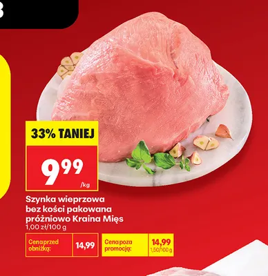 Szynka wieprzowa bez kości pakowana próżniowo Kraina Mięs promocja w Biedronka