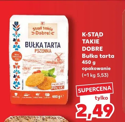 Bułka tarta K-Stąd Takie Dobre! promocja w Kaufland