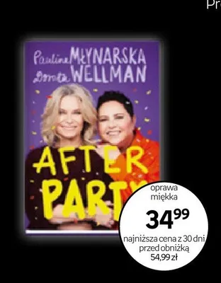 Książka After Party Paulina Młynarska Dorota Wellman promocja w Empik