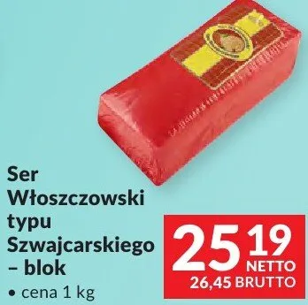 Ser Włoszczowski typu Szwajcarskiego - blok promocja w Makro