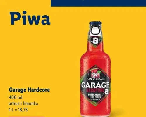 Piwo Garage Hardcore arbuz i limonka promocja w Lidl