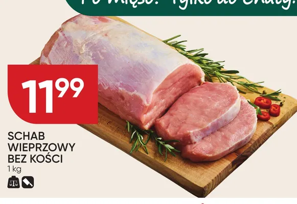 Schab wieprzowy bez kości promocja w Chata Polska
