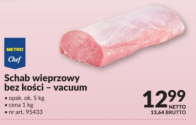 Schab wieprzowy bez kości vacuum METRO Chef promocja w Makro