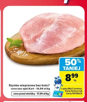 Szynka wieprzowa bez kości promocja w Carrefour Market