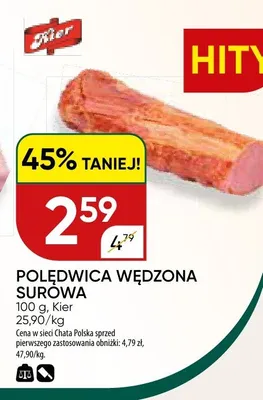 Polędwica wędzona surówa Kier promocja w Chata Polska