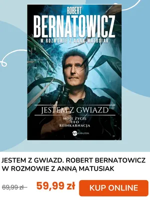 Książka Jestem z gwiazd. Robert Bernatowicz w rozmowie z Anną Matusiak Wielka Litera promocja w taniaksiazka.pl