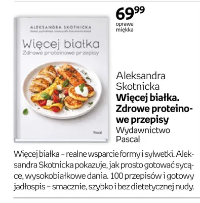 Książka Więcej białka Zdrowe proteinowe przepisy Aleksandra Skotnicka oprawa miękka Pascal promocja w Empik