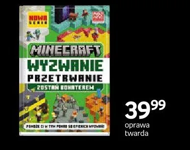 Książka Minecraft wyzwanie przetrwanie zostań bohaterem oprawa twarda promocja w Dzień Dziecka