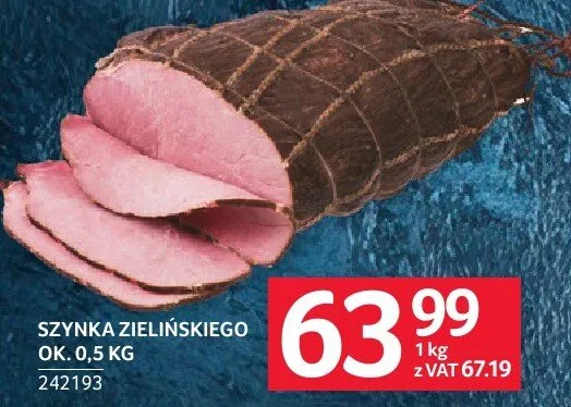 Szynka zielińskiego ok. 0.5 kg promocja w Selgros