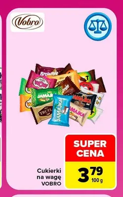 Cukierki na wagę Vobro promocja w Carrefour Market