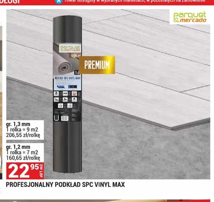 Profesjonalny podkład SPC Vinyl Max gr. 1,3 mm Parquet & Mercado promocja w Merkury Market