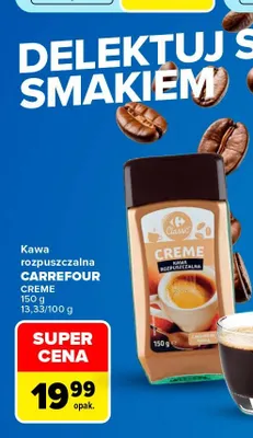 Kawa rozpuszczalna Carrefour Classic Creme promocja w Carrefour Market