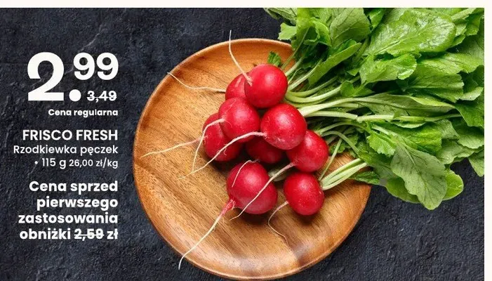 Rzodkiewka pęczek Frisco Fresh promocja w Frisco