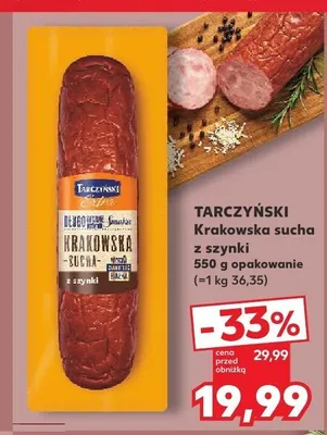 Kiełbasa krakowska sucha z szynki Tarczyński promocja w Kaufland