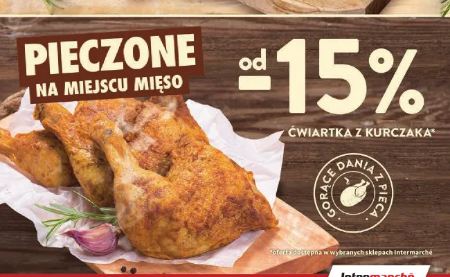 Ćwiartka z kurczaka pieczona promocja w Intermarche