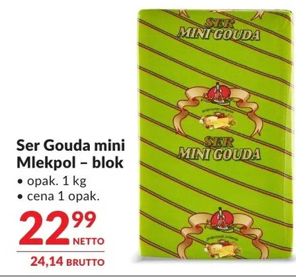 Ser Gouda mini Mlekpol - blok promocja w Makro