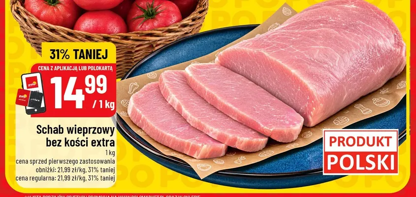 Schab wieprzowy bez kości extra promocja w POLOmarket