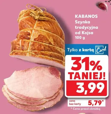 Szynka tradycyjna od Kojsa promocja w Kaufland
