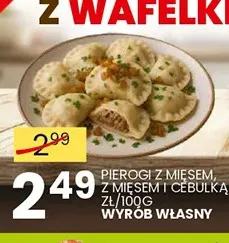 Pierogi z mięsem Wyrób Własny promocja w Wafelek