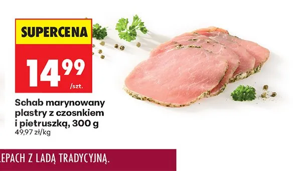 Schab marynowany plastry z czosnkiem i pietruszką promocja w Biedronka