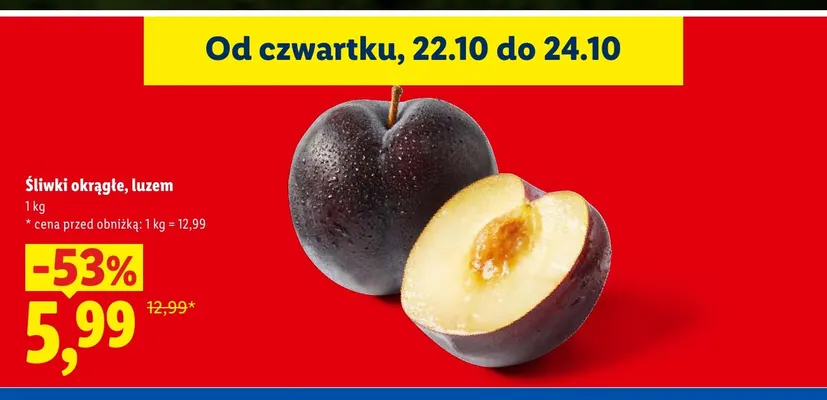 Śliwki okrągłe luzem promocja w Lidl