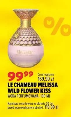 Woda perfumowana Le Chameau Melissa Wild Flower Kiss promocja w Drogerie Natura