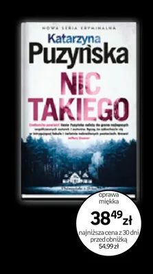 Książka Nic takiego Katarzyna Puzyńska promocja w Empik
