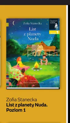 Książka Zofia Stanecka List z planety Nuda. Poziom 1 Czytam sobie promocja w Empik