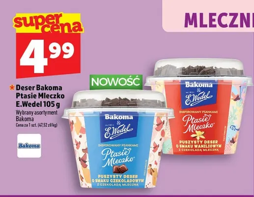 Deser Bakoma Ptasie Mleczko E.Wedel o smaku waniliowym z czekoladą mleczną promocja w TOPAZ
