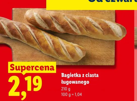 Bagietka z ciasta ługowanego promocja w Lidl