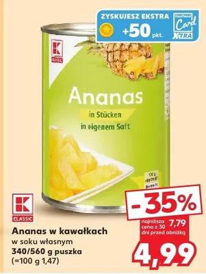 Ananas w kawałkach w soku własnym K Classic promocja w Kaufland
