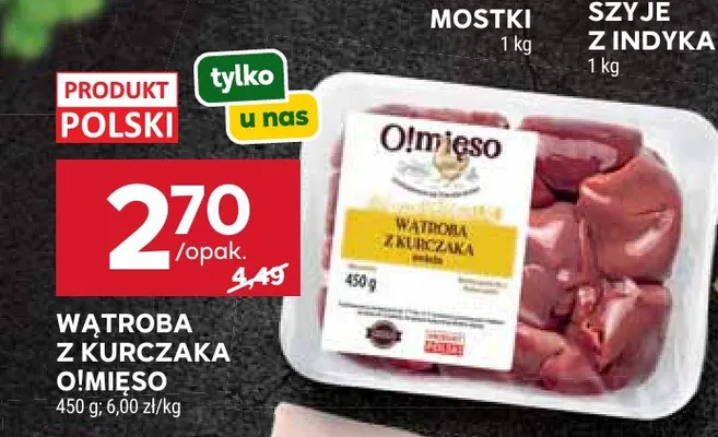 Wątroba z kurczaka O!mięso promocja w Stokrotka