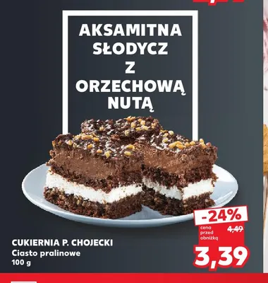 Ciasto pralinowe Cukiernia P. Chojecki promocja w Kaufland