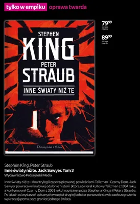 Książka Stephen King Peter Straub Inne światy niż te. Jack Sawyer. Tom 3 oprawa twarda promocja w Empik