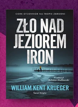 Książka Zło nad jeziorem Iron William Kent Krueger promocja w Biedronka