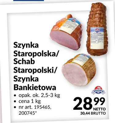 Szynka Staropolska/Schab Staropolski/Szynka Bankietowa promocja w Makro