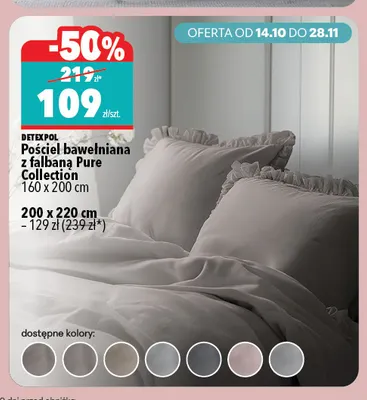Pościel bawełniana z falbaną Pure Collection 200x220 cm Detexpol promocja w Biedronka Home