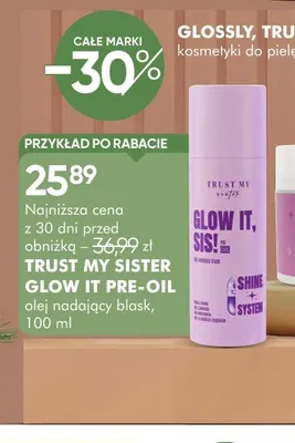 Olej nadający blask Trust My Sister Glow It, Sis! Pre-Oil promocja w Super-Pharm