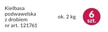 Kiełbasa podwawelska z drobiem promocja w Makro