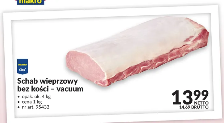 Schab wieprzowy bez kości vacuum Metro Chef promocja w Makro