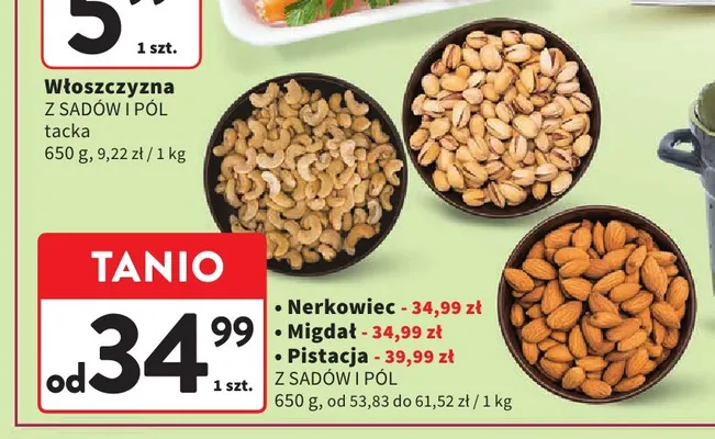 Pistacja Z Sadów i Pól promocja w Intermarche