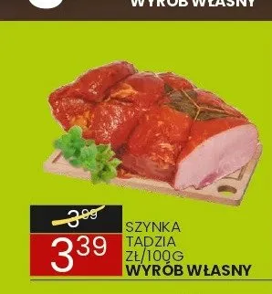 Szynka Tadzia Wyrób Własny promocja w Wafelek