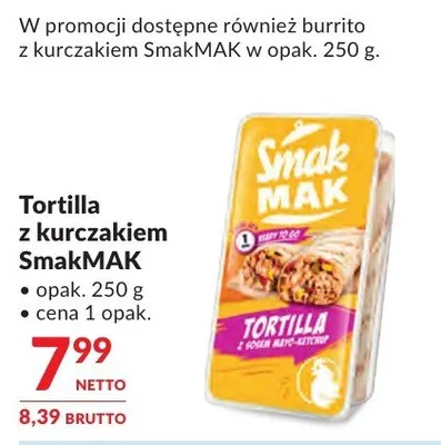 Tortilla z kurczakiem SmakMAK promocja w Makro