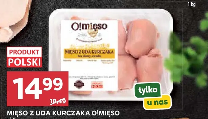 Mięso z uda kurczaka O!Mięso promocja w Stokrotka