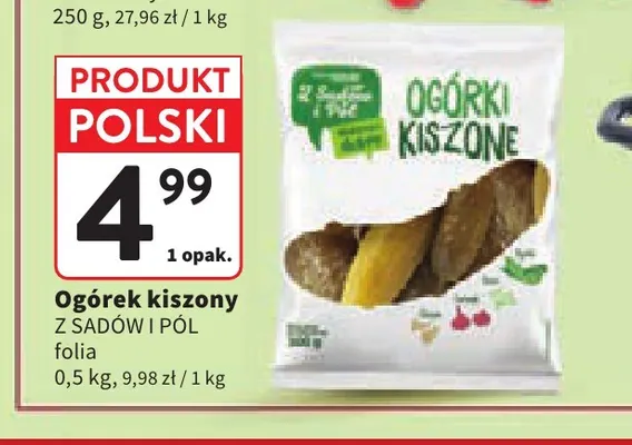 Ogórki kiszone folia Z Sadów i Pól promocja w Intermarche