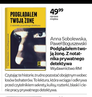Książka Podglądałem twoją żonę. Z notatnika prywatnego detektywa Anna Sobolewska Paweł Boguszewski promocja w Empik