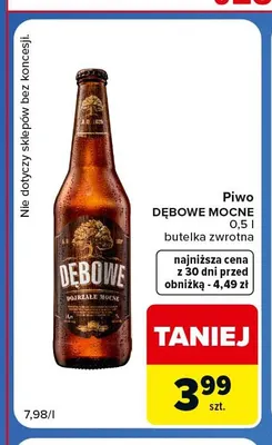 Piwo Dębowe Mocne promocja w Carrefour Market