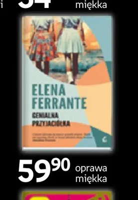 Książka Genialna przyjaciółka Elena Ferrante promocja w Empik