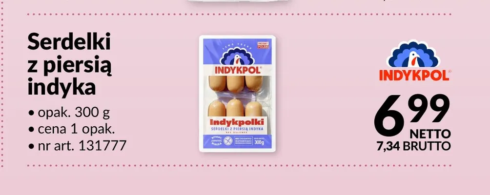 Serdelki z piersią indyka Indykpol promocja w Makro