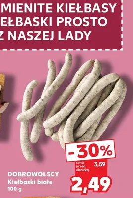 Kiełbaski białe Dobrowolscy promocja w Kaufland